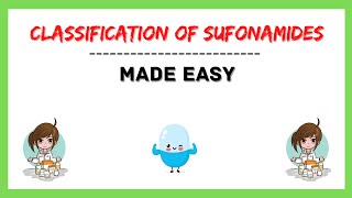 Classification of Sulfonamides Sulphonamides Pharmacology Medicinal Chemistry Made Easy [upl. by Gold]