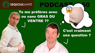 Comment perdre le gras du ventre naturellement et rapidement  Podcast 60 [upl. by Goodden]