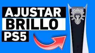 ⭐ Cómo AJUSTAR BRILLO en PS5 2024 Ajuste FÁCIL Y RÁPIDA [upl. by Otcefrep]