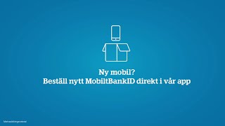 Ny mobil Beställ nytt Mobilt BankID direkt i appen [upl. by Ivette813]