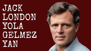 Jack London  Yola Gelmez Yaz  Sesli Kitap Dinle  Seslendiren  Sanem Şahin [upl. by Conlen]