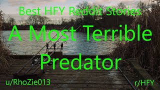 Best HFY Reddit Stories A Most Terrible Predator rHFY [upl. by Pirali193]