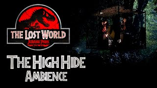 The High Hide  Ambience  The Lost World Jurassic Park [upl. by Folberth]