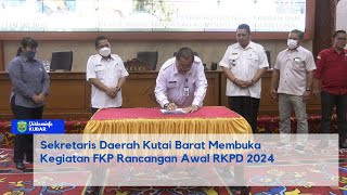 SEKRETARIS DAERAH KUTAI BARAT MEMBUKA KEGIATAN FKP RANCANGAN AWAL RKPD 2024 [upl. by Vas360]