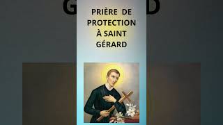 PRIÈRE DE PROTECTION A SAINT GERARD [upl. by Yvad]