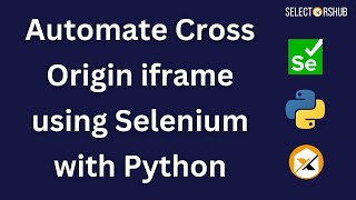 How to Automate Cross Origin iframe using Selenium with Python [upl. by Sugden]