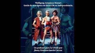 Fase 3 Clasicismo  Podcast wolgang amadeus mozart [upl. by Brout733]