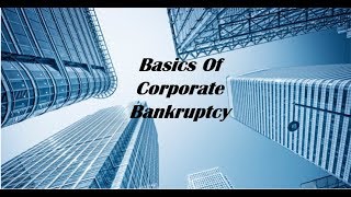 Restructuring Through Bankruptcy  Basics Of Corporate Bankruptcy [upl. by Leno]