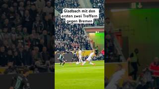 Gladbach mit den ersten zwei Treffern gegen Bremen dank Plea und Kleindienst🔥✅ [upl. by Aria]