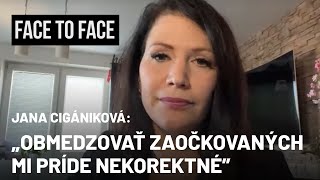 Jana Cigániková Ak zavedieme najprísnejší lockdown záujem o očkovanie nestúpne Face to Face [upl. by Kafka]