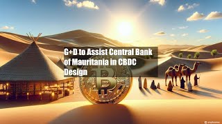 GD to Assist Central Bank of Mauritania in CBDC Design [upl. by Yornoc]