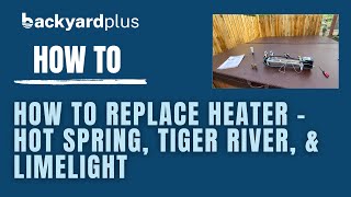 Replacing the Heater in Your 2002Current Hot Spring Tiger River or Limelight Spa with 76227 76228 [upl. by Enniroc]