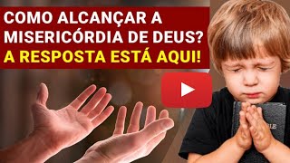 Meditar a Palavra Como alcançar a misericórdia de Deus   compartilhandoevangelho [upl. by Tarr]