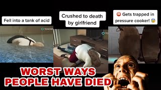 Worst ways people have died  Tiktok compilation [upl. by Maribel]