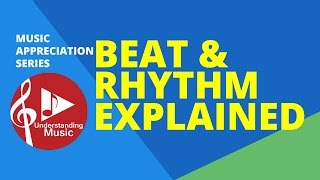 Beat and Rhythm Explained [upl. by Wall]