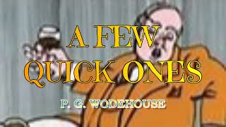 A FEW QUICK ONES – P G WODEHOUSE 👍  JONATHAN CECIL 👏 [upl. by Elacim]