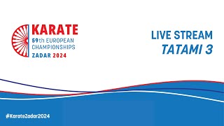 European Senior Karate amp ParaKarate Championships Zadar 2024  Tatami 3 [upl. by Sinclair]