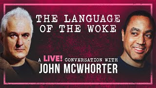 Language Race and the Woke Religion  Peter Boghossian amp John McWhorter [upl. by Ralaigh939]