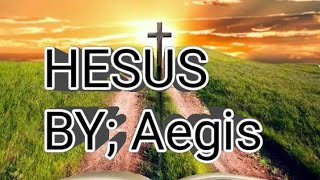 HESUS by Aegis [upl. by Ihcehcu]