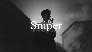 Sniper Slowed  Reverbed  Sukhe  Raftaar [upl. by Aik]