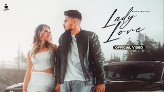 Lady Love Official Music Video Arjun Majitha  Jeremy  New Latest Punjabi Songs 2023 [upl. by Idet]