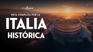 🇮🇹 RUTA por la ITALIA HISTÓRICA · Documental [upl. by Dnomzed530]