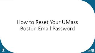 How to Reset Your UMass Boston Email Password [upl. by Annohsed]