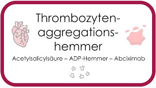 Thrombozytenaggregationshemmung  Pharmakologie ASS ADPHemmer Prasugrel Clopidogrel Abciximab [upl. by Aicilihp]