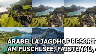 Arabella Jagdhof Resort am Fuschlsee Faistenau Austria [upl. by Fredra]