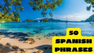 50 SPANISH PHRASES LEARN SPANISH FAST SPEAK SPANISH FLUENTLY SPANISH BASIC PHRASES [upl. by Nedia266]