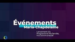 Événements MariaChapdelaine  Lancement du Programme Ma famille ma communauté [upl. by Kcyred]