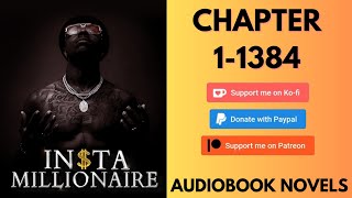 INSTA MILLIONAIRE  chapter 1 to chapter 1384 COMPLETED [upl. by Melba337]