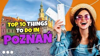 Top 10 things to do in Poznań 2023 🇵🇱✈️😁 [upl. by Aderfla]