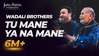 Tu Mane Ya Na Mane Dildara  Wadali Brothers  5th JashneRekhta 2018 [upl. by Jerrol]