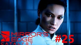 MIRRORS EDGE CATALYST 25 Isabel Kruger  Lets Play HD [upl. by Marissa]