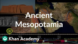 Ancient Mesopotamia  Early Civilizations  World History  Khan Academy [upl. by Storer]