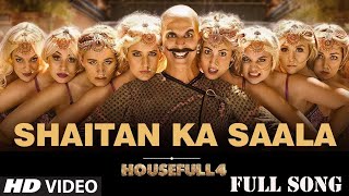 SHAITAN KA SAALA  Housefull 4 Song  Bala Bala song  Akshay kumar New Mp3 Song [upl. by Grania]