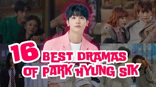 Park Hyung Sik Drama List 2024 Updated [upl. by Erl719]