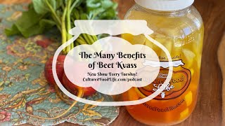 Podcast Episode 204 The Many Benefits of Beet Kvass [upl. by Eniahpets]