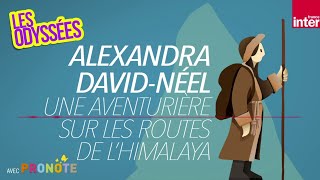 Une aventurière en Himalaya  Alexandra DavidNéel  Les Odyssées lhistoire pour les 7 à 12 ans [upl. by Carnahan]