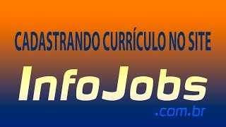 CADASTRANDO CURRICULO NO INFOJOBS  PRIVATE TUTORIAIS [upl. by Spiegel]