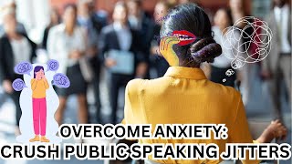 Overcome your FEAR OF PUBLIC SPEAKING [upl. by Aydni]