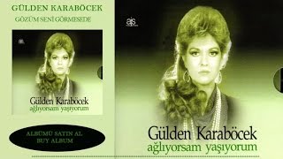 Gülden Karaböcek  Gözüm Seni Görmesede Official Audio [upl. by Ytsur]