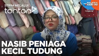 CLIP MHI 13 Nov 2024 Nasib Peniaga Kecil Tudung  Tonton [upl. by Richmal]