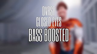 DVRST  CLOSED EYES slowed reverb BASS BOOSTED [upl. by Redd626]