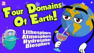 FOUR DOMAINS OF THE EARTH  Atmosphere  Lithosphere  Hydrosphere  Biosphere  Dr Binocs Show [upl. by Htessil691]