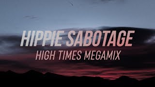 Hippie Sabotage High Times Megamix 2017 [upl. by Virgin]