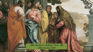 29th Sunday in Ordinary Time B  20th October 2024 [upl. by Esbenshade]