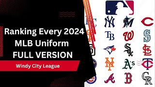 Ranking Every 2024 MLB Uniform FULL VERSION [upl. by Nelia211]