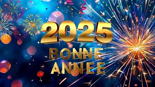 Des Vœux Sincères pour une Année Merveilleuse 🎊 Bonne année 2024 ✨ Vers lAvenir Radieux [upl. by Buderus]